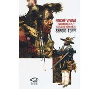 Finché vivrai-Naugatuck 1757-Little Big Horn 1875