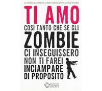 Finché zombie non ci separi. La trilogia: Finché zombie non ci separi-Gli acchiappazombie-Mangia crepa ama