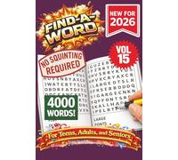 FIND-A-WORD Search Puzzle Book- New for 2026! 4000 Words-NO SQUINTING REQUIRED! VOL 15: Puzzles to keep you entertained for hours. Great for vacation, holidays at home, or other free time! 6x9 Format.