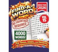 FIND-A-WORD Search Puzzle Book- New for 2026! 4000 Words-NO SQUINTING REQUIRED! VOL 15: Puzzles to keep you entertained for hours. Great for vacation, ... at home, or other free time! 8.5x11 Format.