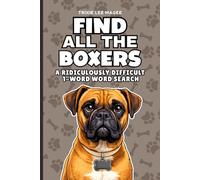 Find All The Boxers: A Ridiculously Difficult 1-Word Word Search | Hard Puzzles For Adults | Dog Lover Gift