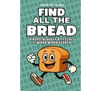 Find All The Bread: A Ridiculously Difficult 1-Word Word Search | Hard Puzzles For Adults