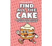 Find All The Cake: A Ridiculously Difficult 1-Word Word Search | Hard Puzzles For Adults