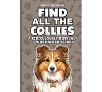 Find All The Collies: A Ridiculously Difficult 1-Word Word Search | Hard Puzzles For Adults | Dog Lover Gift