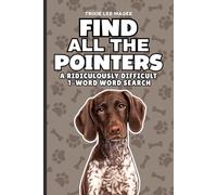 Find All The Pointers: A Ridiculously Difficult 1-Word Word Search | Hard Puzzles For Adults | Dog Lover Gift