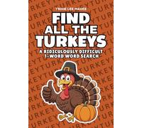 Find All The Turkeys: A Ridiculously Difficult 1-Word Word Search | Hard Puzzles For Adults | Thanksgiving Holiday Gift