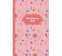 Find Beauty in the Simple: A Floral Refuge for Your Daily Thoughts and Inspirations