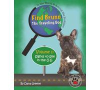 Find Bruno The Traveling Dog: Volume 1 - Sights to See in the U.S.