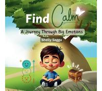 Find Calm: A Journey Through Big Emotions