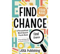 Find Chance: A Personalized Word Search Puzzle Book: The Perfect Gift for a Unique and Memorable Challenge