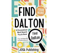 Find Dalton: A Personalized Word Search Puzzle Book: The Perfect Gift for a Unique and Memorable Challenge