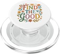 Find Good Uplifting Happy Floral Design Find your Good PopSockets PopGrip per MagSafe