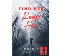 Find Her Keep Her