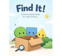 Find It!: A Fun Activity & Coloring Book for Little Thinkers