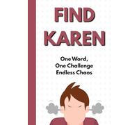 Find Karen: The Internet’s Most Chaotic Word Search: One Word, One Challenge, Endless Chaos