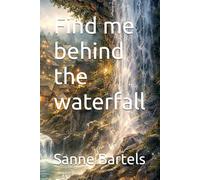 Find me behind the waterfall: 1