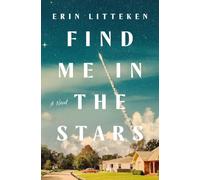 Find Me In The Stars: A Novel