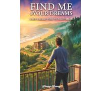 FIND ME IN YOUR DREAMS: WHEN DREAMS TURN TO NIGHTMARES