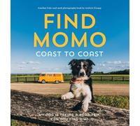 Find Momo Coast to Coast: My Dog Is Taking A Road Trip. Can You Find Him? [Lingua Inglese]