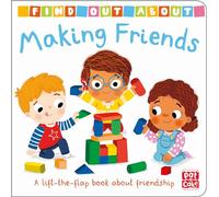 Making Friends: A lift-the-flap board book about friendship
