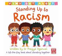 Find Out About: Standing Up to Racism: A lift-the-flap board book about standing together