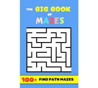 Find Path Maze Puzzle Book: Engaging Brain-Boosting Challenges for All Ages: A Fun and Stimulating Collection of Mazes to Sharpen Your Mind and Improve Problem-Solving Skills