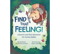 Find That Feeling!: A Search-and-Find Adventure for Curious Kiddos