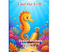 Find the Bell!: Ocean Animals: Seek and Find