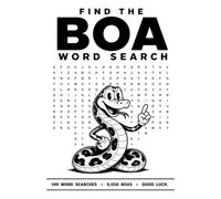 Find the BOA Word Search: 100 Impossible Word Search Puzzles - Will You Find All 5,050 Boas?