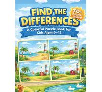Find the Differences - A Colorful Puzzle Book for Kids Ages 6-12: Fun Spot-the-Difference Puzzles to Boost Focus, Logic, and Observation Skills
