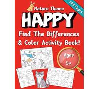 Find the Differences & Coloring Book for Kids: Nature Theme Activity Workbook - Fun Learning & Brain Games for Ages 5+ | 8.5" x 11" | 100 Pages, Happy Collection - Kids Activity Books