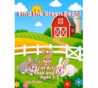 Find the Green Bean!: Farm Animals: S nd Find
