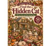 Find the Hidden Cat: 50 Cozy Seek-and-Find Coloring Pages