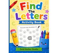 Find The Letters Activity Book: A Fun Search-And-Color Workbook