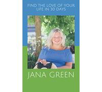 Find the Love of Your Life in 30 Days