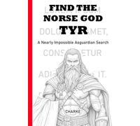 Find the Norse God Tyr: A Nearly Impossible Asguardian Search