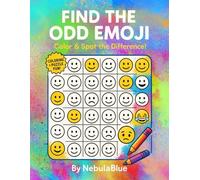 Find The Odd Emoji book for Kids Ages 5+: Coloring Pages, Spot the Differences