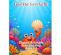 Find the Seashell!: Ocean Animals: Seek and Find