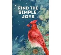 Find the Simple Joys: An Encouraging Journal & Sketchbook