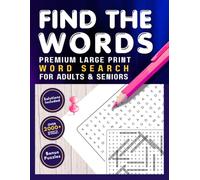 FIND THE WORDS: Premium Large Print Word Search for Adults and Seniors - Word Search with Solutions - Bonus Puzzles