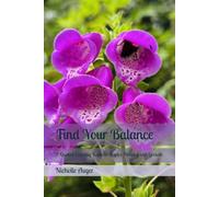 Find Your Balance: A Quoted Coloring Book to Inspire Healing and Growth