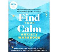 Find Your Calm Anxiety Workbook