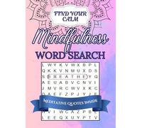 Find Your Calm Mindfulness Word Search: Gentle Themes, Simple Design, Meditative Quotes Throughout