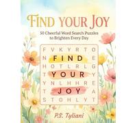 Find Your Joy: 50 Cheerful Word Search Puzzles to Brighten Every Day