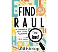 Find Your Name: Raul: A Personalized Word Search Puzzle Book: The Perfect Gift for a Unique and Memorable Challenge