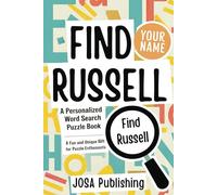 Find Your Name: Russell: A Personalized Word Search Puzzle Book: The Perfect Gift for a Unique and Memorable Challenge