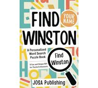 Find Your Name: Winston: A Personalized Word Search Puzzle Book: The Perfect Gift for a Unique and Memorable Challenge