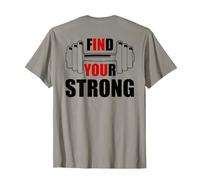 Find Your Strong in You Strength Motivational Gym Workout Maglietta