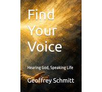 Find Your Voice: Hearing God, Speaking Life