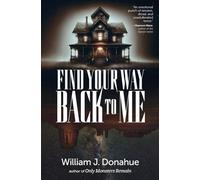 Find Your Way Back To Me